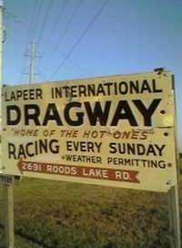 Lapeer Dragway - Sign From Randy (newer photo)